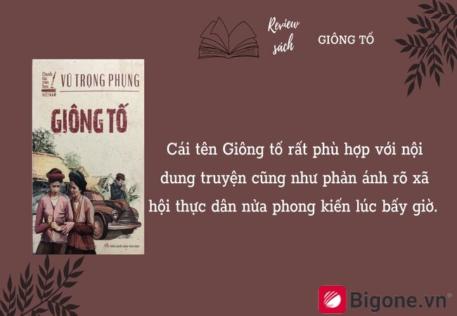 Cái tên Giông tố rất phù hợp với nội dung truyện cũng như phản ánh rõ xã hội thực dân nửa phong kiến lúc bấy giờ