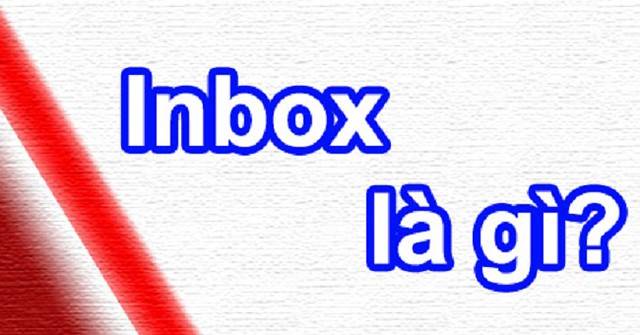Inbox là gì? Sử dụng Inbox như thế nào trên Facebook? 