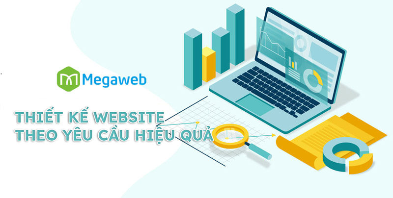Megaweb công ty thiết kế website theo yêu cầu trọn gói uy tín và chuyên nghiệp