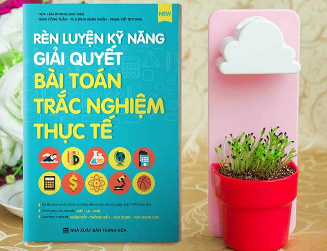 Rèn luyện kỹ năng giải quyết bài toán trắc nghiệm thực tế