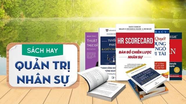 10 cuốn sách hay nhất về quản trị nhân sự dành cho nhà lãnh đạo thành công