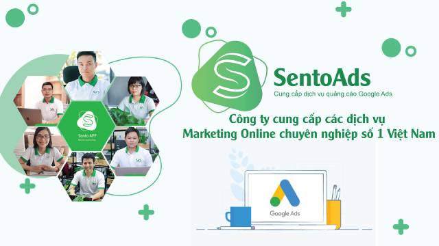 Sento Ads - agency uy tín chuyên nghiệp hàng đầu Việt Nam trong lĩnh vực quảng cáo, marketing online