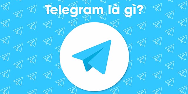 Telegram là gì? Những thông tin thú vị về ứng dụng Telegram có thể bạn chưa biết