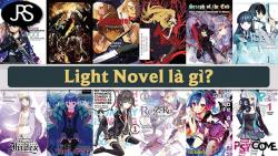 Light Novel là gì? Khám phá những điều thú vị xoay quanh Light Novel
